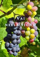 Gehe in den Weinberg! - Italienisch